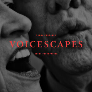 Randi Pontoppidan & Thomas Buckner - Voicescapes